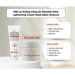 Mặt nạ histolab lightening cream mask ủ trắng dưỡng trắng sáng da dạng kem sinh học 250g,
