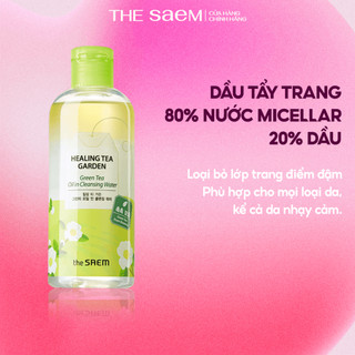 Dầu Tẩy Trang Dành Cho Makeup the SAEM Healing Tea Garden Green Tea Oil In Cleansing Water 300ml