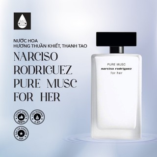 [Chính Hãng] Nước hoa nữ Narciso Rodriguez Pure Musc For Her hương nữ tính, quyến rũ, thuần khiết - 10ml