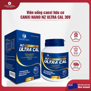 Viên uống canxi hữu cơ nhập khẩu chính hãng New Zealand Canxi Nano NZ ULTRA CAL (30 viên)