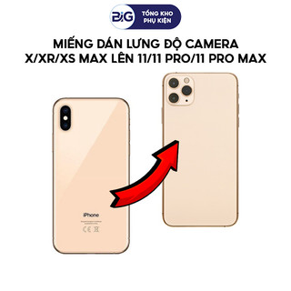 Miếng dán lưng độ camera iphone x, xr, xs max giả iphone 11/11 pro/ 11 pro max