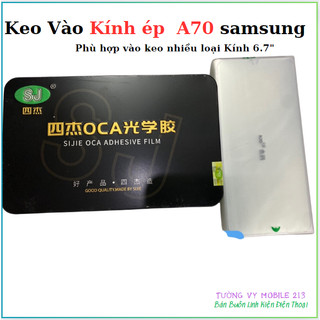Keo bịch Vào Kính ép A70 samsung,Phù hợp vào keo nhiều loại Kính 6.7"