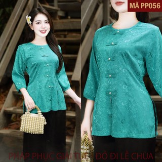 Mã PP056 Xanh Ngọc_Pháp Phục Đi Chùa Cho Nữ, Mã Cách Tân Giả Cúc Tay Bo, Áo Lụa Gấm Hoa Ren Mềm Mại, Quần Lụa Vân.