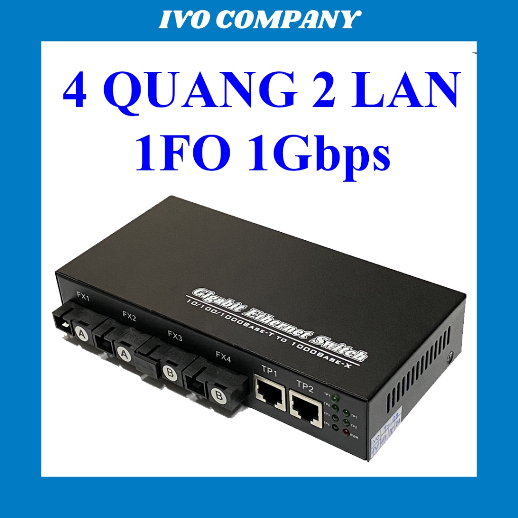 Thiết Bị Chuyển Đổi Quang Điện 1 Sợi Media Converter 1FO 4 Quang 2 LAN 1Gbps
