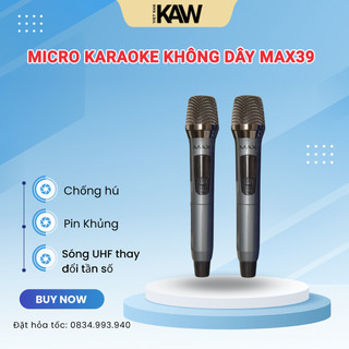 Micro karaoke không dây MAX39 đa năng - hát karaoke gia đình, livetream, âm thanh chuẩn lọc tạp âm