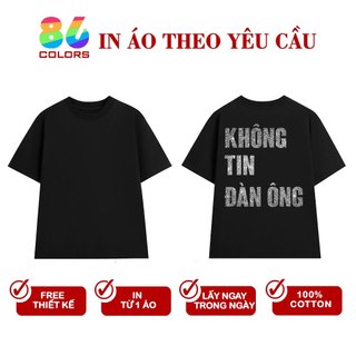 In Áo Kim Tuyến Không Tin Đàn Ông 86Colors Áo Thun Form Rộng Tay Lỡ Cotton 100% Co Giãn 2 Chiều
