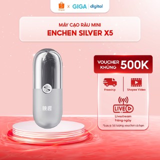 Máy cạo râu mini Enchen Silver X5 - Máy cạo râu nhỏ gọn dễ dàng mang đi - Chống nước IPX7 - Hệ thống ESM thông minh