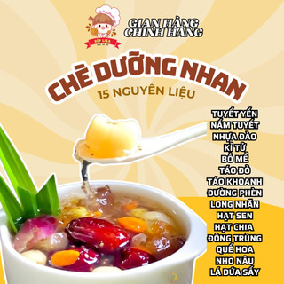 15 Nguyên Liệu Chè Dưỡng Nhan Tuyết Yến Tách Lẻ Tự Chọn BẾP LISA