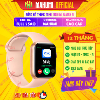 Đồng hồ thông minh MAHUMI WATCH SERIES 9 Nghe gọi, Nhận tin nhắn Mess - ZL, Chơi game, Theo dõi sức khỏe, Ch