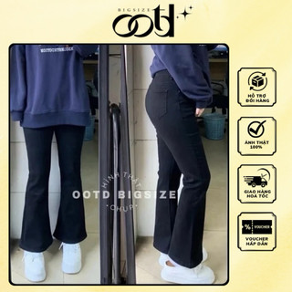 Quần jean ống loe đen bigsize lưng cao co giãn [OOTD BIGSIZE 60-85kg]