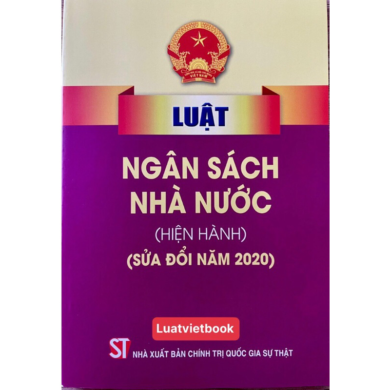Sách- Luật Ngân Sách Nhà Nước (Hiện Hành) (Sửa Đổi Năm 2020)