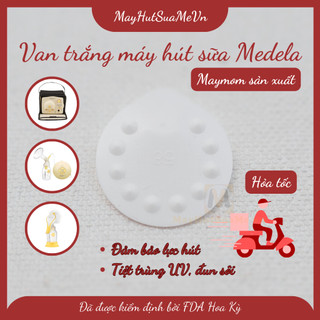 Van trắng máy hút sữa Medela - Sản xuất bởi Maymom