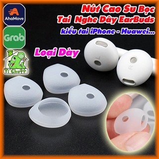 [Loại Dày-KO Gắn AirPods 1/2 đc] Nút cao su bọc Tai Nghe iPhone EarPods chống rơi
