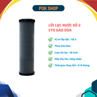 Lõi số 2 CTO cho máy lọc nước Đại Việt sử dụng cho máy lọc nước Daikiosan Makano Daiko Kasuto Takasa