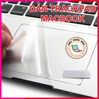 Miếng Dán Trackpad Macbook Trong Suốt, Dán Bảo Vệ Touchpad - Trackpad Macbook chống trầy xước