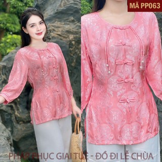 Mã PP063 Hồng_Pháp Phục Đi Chùa Cho Nữ, Mã Tằm Thọ Khuy Tết Tay Bo Gấu, Chất Liệu Áo Tơ Tằm Chữ Thọ, Quần Lụa Vân.