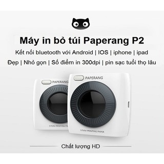 Máy in nhiệt bỏ túi P2 Paperang Kết nối Bluetooth với Android | IOS
