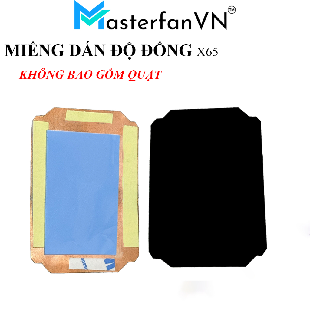 Miếng dán độ đồng cho quạt tản nhiệt sò lạnh X65