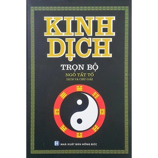 Sách Kinh Dịch Trọn Bộ (Bìa Cứng) - Ngô Tất Tố dịch & chú giải