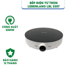 Bếp từ lebenlang mã lbl5507 kiểu dáng tròn sang trọng - hàng chính hãng