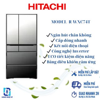 Tủ lạnh hitachi r-wxc74t-x 735l hút chân không 2023