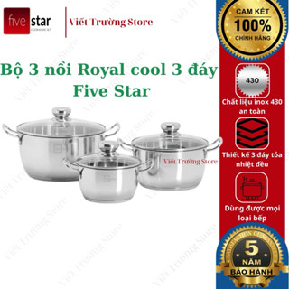 Bộ 3 nồi Inox 3 đáy Fivestar Royal Cool FSB3028 nắp kính, bảo hành 5 năm