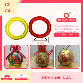 Đế chưng dưa , dừa, bưởi 12cm