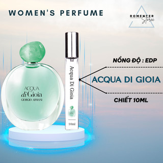 Nước hoa nữ Giorgio Armani Acqua di Gioia (Giò xanh) EDP quyến rũ tươi mát thanh lịch chiết 10ml - Romenter Store