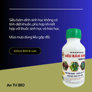 CHẤT BÁM DÍNH SINH HỌC - Chai 500ML