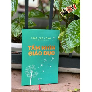 Sách – tầm nhìn giáo dục – thế công – nxb dân trí