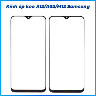 Kính ép keo a12, a02, m12 samsung, keo oca