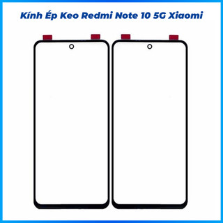 Kính ép liền keo Redmi note 10 5g xiaomi