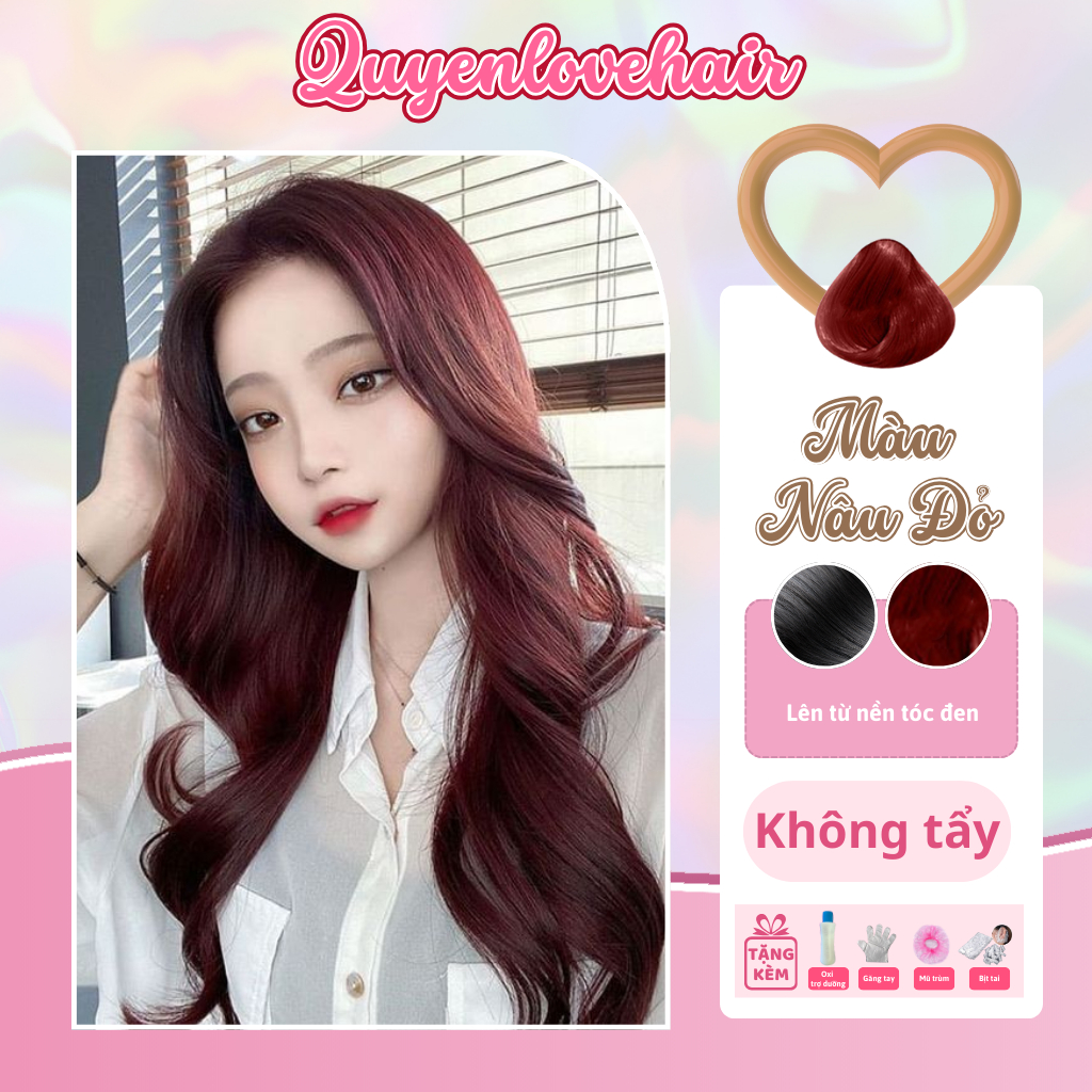 Thuốc Nhuộm Tóc Màu NÂU ĐỎ - ĐỎ TRẦM Bền Màu - *Quyenlovehair