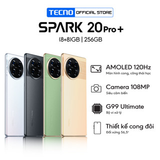  Điện thoại Tecno Spark 20 Pro Plus  8+8 GB 256GB 