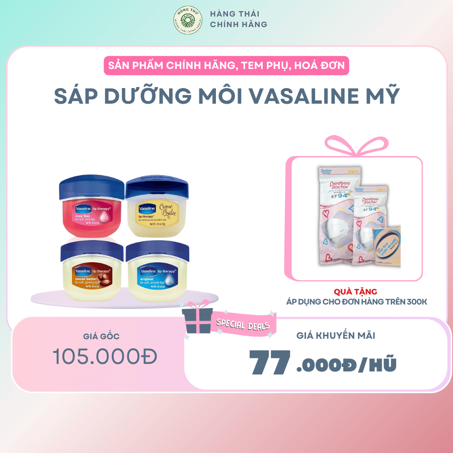 SÁP DƯỠNG MÔI VASALINE Mỹ - Dưỡng mềm môi, bảo vệ và làm dịu da môi, sản phẩm chăm sóc môi hiệu quả
