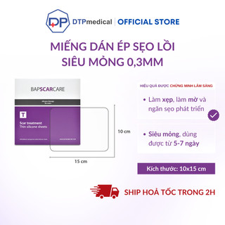 Miếng dán ép sẹo lồi, sẹo phì đại, Bapscarcare T 10x15cm siêu mỏng Silicone trong suốt, làm phẳng và mềm sẹo lâu năm
