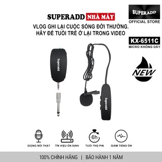 Micro không dây SUPERADD KX-6511C micro cài áo quay video, giảng dạy