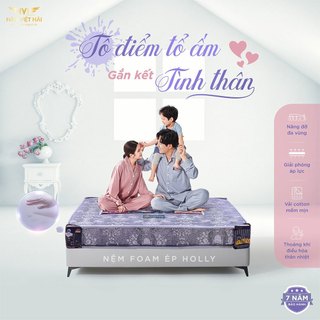 Nệm Foam Ép HOLLY Hàn Việt Hải - Nâng Đỡ Đa Vùng - Vải Cotton Mềm Mịn, Thoáng Khí.