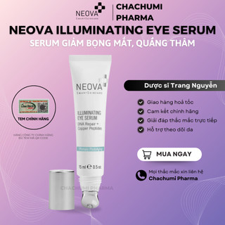 Neova illuminating eye serum – serum giảm bọng mắt, quầng thâm và làm sáng da 15ml