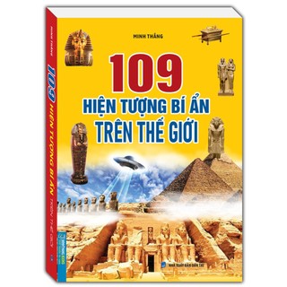 Sách - 109 hiện tượng bí ẩn trên thế giới ( bìa mềm )