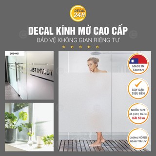   Hỏa Tốc  Decal Kính Mờ Đài Loan Cao Cấp Trang Trí Văn Phòng Chống Nhìn Trộm Nhà Tắm Nhiều Khổ Decal24h 