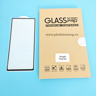 Google pixel 6 / pixel 6a - kính cường lực full màn full keo 100%