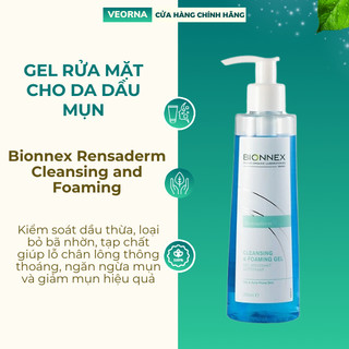 Gel Rửa Mặt Cho Da Dầu Mụn Bionnex Rensaderm Cleansing and Foaming - 200ml