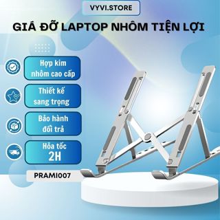 Giá đỡ laptop 15-16in nhôm PRAMI - Nâng cấp trải nghiệm học tập với tính năng tiện lợi và bền bỉ - PRAMI007