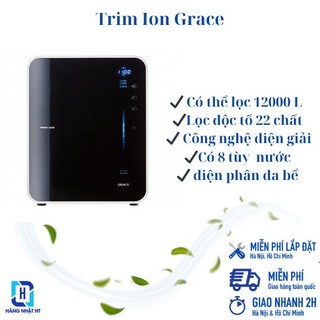 Máy lọc nước ion kiềm Trim Ion Grace`