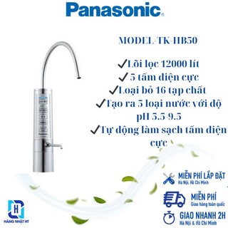 Máy lọc nước ion kiềm Panasonic TK-HB50-S nội địa Nhật