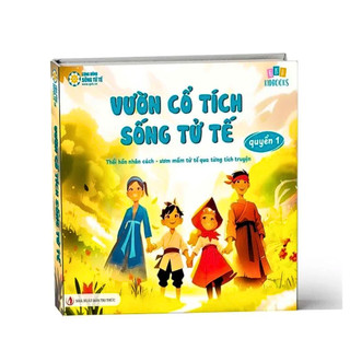 Sách dạy con - truyện tranh vườn cổ tích sống tử tế - tập 1