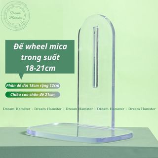 Đế wheel mica dành cho wheel hamster kích thước từ 18-21cm