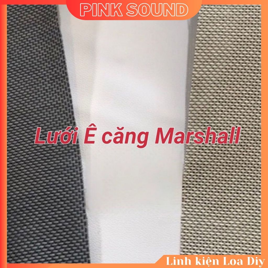 Vải Ê Căng Loa Marshall đời 2, 3 Loa DIY
