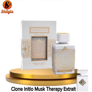 Glorious Oud Royal Blanc ( Clone Initio Musk Therapy ) - Nước Hoa Unisex chiết 10ml Chính Hãng